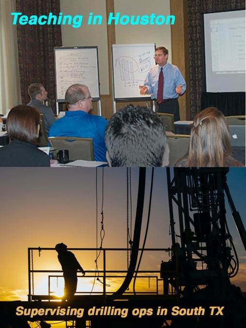 Rodney Schulz teaching in Houston, supervising drilling ops in South TX